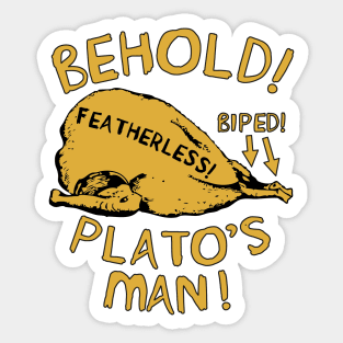 Behold Plato's Man - Diogenes, Featherless Biped, Classical Greek, Philosopher, Philosopher, Cynicism, Funny Sticker